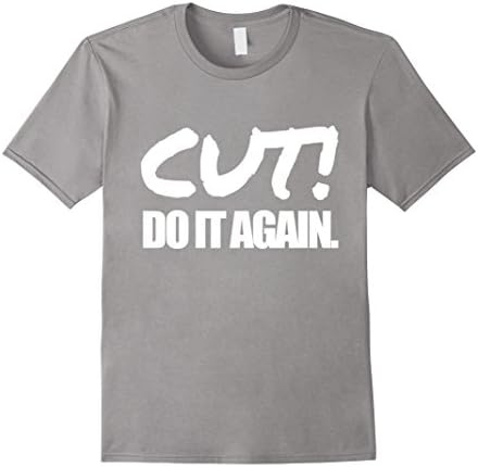 Men's Cut! Do It Again. Funny Movie Director T-Shirt Film Maker 2XL Slate