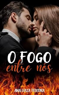 Livro O Fogo Entre Nós