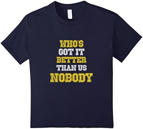 Kids Michigan Who's Got it Better Than Us Nobody T-Shirt 4 Navy