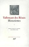 Historiettes (Bibliotheque de la Pleiade) (French Edition) (Bibliothèque de la Pléiade) by 