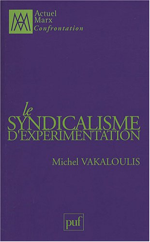 Le  syndicalisme d'expérimentation