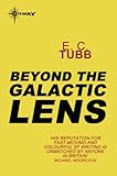 Beyond the Galactic Lens: Cap Kennedy Book 16