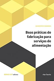 Livro Boas práticas de fabricação para serviços de alimentação (Alimentos e Bebidas)