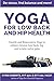 Yoga For Low Back and Hip Health: Gentle and Restorative Yoga to relieve chronic low back, hip and s by 