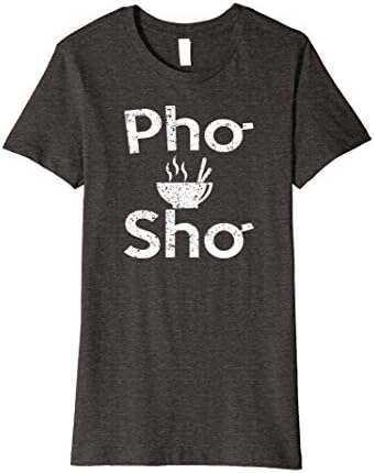 Womens Pho Sho Delicious Shirt ~ Foodie Chinese Noodle Soup T-Shirt Medium Dark Heather