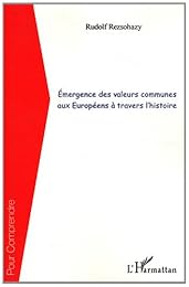 Émergence des valeurs communes aux Européens à travers l'histoire