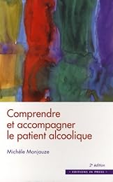 Comprendre et accompagner le patient alcoolique