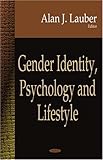 Gender Identity, Psychology and Lifestyle, , 1600213669