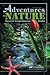 Adventures in Nature Speed and Comprehension Reader [A Beka Book] (5th Grade Reader)