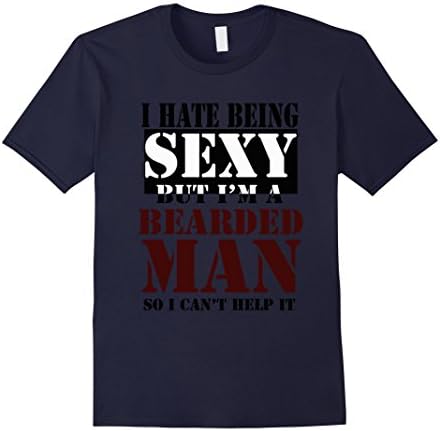 Men's I hate being sexy beard man, bearded man,cool beared T shirt 3XL Navy