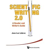 Scientific Writing 2.0: A Reader and Writer's Guide