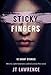 Sticky Fingers: 12 Deliciously Twisted Short Stories (Sticky Fingers Collection Book 1) by JT Lawrence
