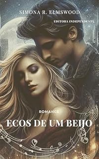Livro Ecos de um beijo (SÉRIE SEGREDOS)