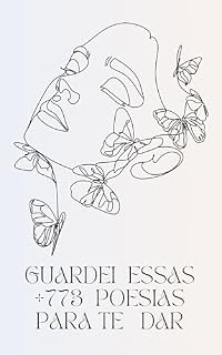 Livro Guardei essas + 773 poesias para te dar