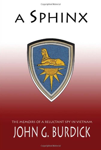 A Sphinx: The Memories of a Reluctant Spy in Vietnam