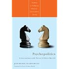 Psychopolitics: Conversations with Trevor Cribben Merrill (Studies in Violence, Mimesis & Culture)