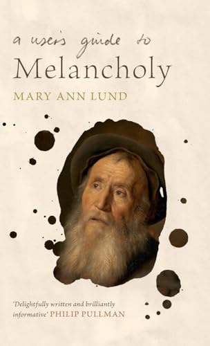 A User's Guide to Melancholy at Amazon