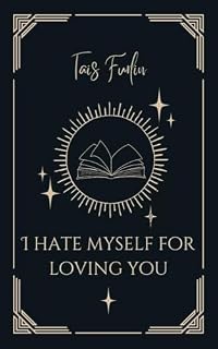 Livro I hate myself for loving you - conto