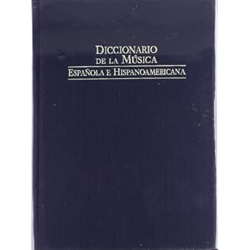 Diccionario de la musica española e iberoamericana 1 Diccionario de la musica española e iberoamericana 1