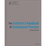The Architect's Handbook of Professional Practice