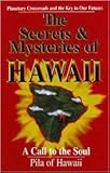 Front cover for the book The Secrets and Mysteries of Hawaii by Pila of Hawaii