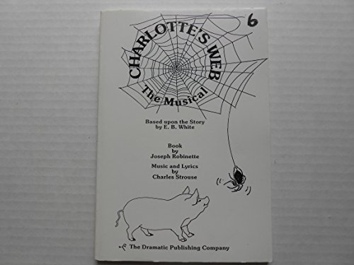 Charlotte's Web: Touring Version 0871292580 Book Cover