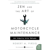 Zen and the Art of Motorcycle Maintenance: An Inquiry Into Values