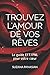 Trouvez l'amour de vos rêves: Le guide EFT/PNL pour votre cœur (French Edition) by Suzana Maria Panasian