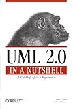 UML 2.0 in a Nutshell (In a Nutshell (O'Reilly)), Dan Pilone, Neil Pitman, 0596007957