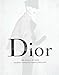 The House of Dior: Seventy Years of Haute Couture