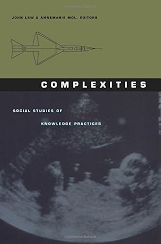 Download Complexities: Social Studies of Knowledge Practices PDF