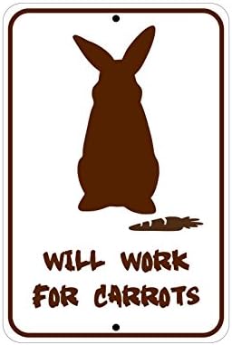 Will work for carrots, begging rabbit; novelty bunny sign, aluminum, 6" x 9", glossy brown on white