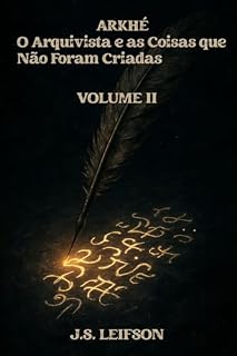 Livro Arkhé: O Arquivista e as Coisas que Não Foram Criadas