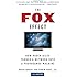 The Fox Effect: How Roger Ailes Turned a Network into a Propaganda Machine