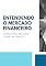 Livro Entendendo o Mercado Financeiro: Conceitos Básicos para Iniciantes