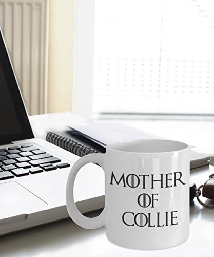 Collie Mug, Funny Collie Coffee Mug, Collie Gifts, Mother Of Collie, Mother Of Dragons, Ceramic Mug, 11oz 15oz