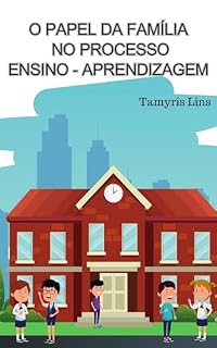 Livro O Papel da Família no Processo Ensino-Aprendizagem