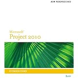 New Perspectives on Microsoft Project 2010: Introductory (New Perspectives Series)