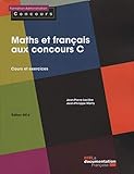 maths et francais aux concours c - cours et exercices - editions 2016 (FAC) by 