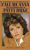 Call Me Anna: The Autobiography of Patty Duke