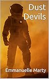 Dust Devils (French Edition) by Emmanuelle Marty