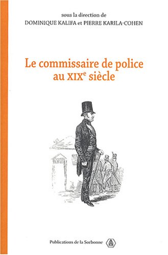 Le  commissaire de police au XIXe siècle