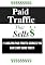 Livro Paid Traffic That Sells: 21 Amazing Paid Traffic Sources You Can Start Using Today!