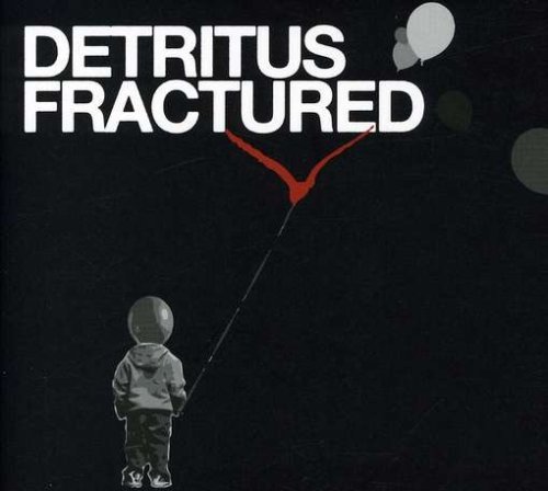 Detritus - Fractured By Detritus - Zortam Music