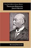 Front cover for the book From Foot Soldier to Finance Minister: Takahashi Korekiyo, Japan's Keynes by Richard J. Smethurst
