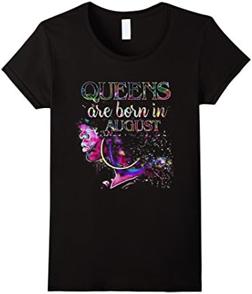 Womens Queens are born in August Funny T Shirt Small Black