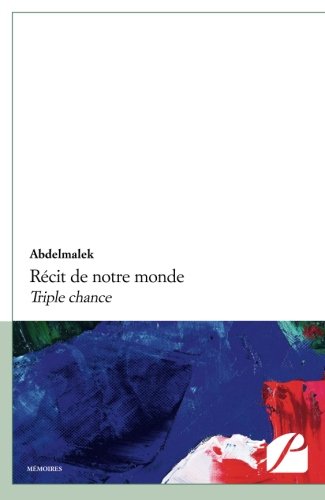 Récit de notre monde