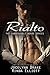 Rialto (Unbreakable Bonds Series Book 8) by Jocelynn Drake, Rinda Elliott