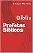 Livro Profetas Bíblicos: Bíblia
