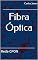 Livro Fibra Óptica: Rede GPON